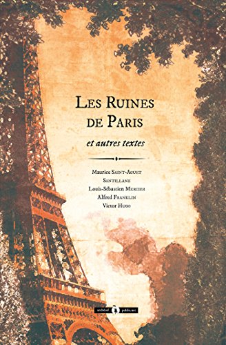 Les ruines de Paris von PUBLIE NET